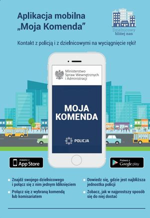 Plakat informacyjny dotyczący aplikacji MOJA KOMENDA. Na plakacie na środku widoczny jest obrazek telefonu komórkowego, pod spodem znajdują się informacje dotyczące skąd można pobrać aplikację.