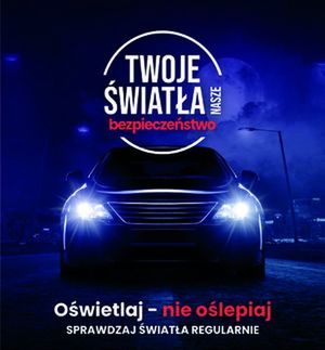 Plakat kampanii Twoje Światła nasze bezpieczeństwo